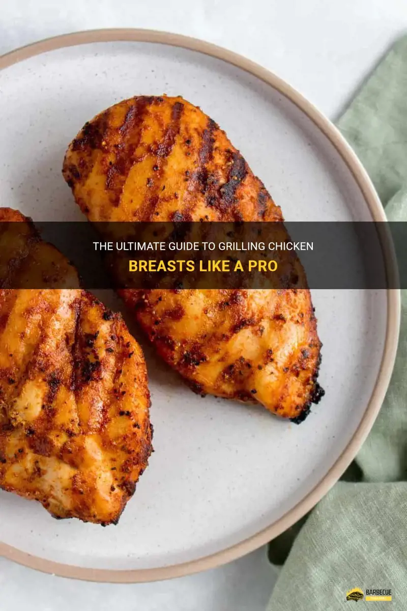 Grill Like a Pro: Expert Tips for Tender, Flavorful Chicken Breasts
